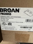 Broan Pm300ss. Fixed Price $150.00.