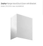 Zephyr Z1c-0178 Range Hood Duct Cover With Bracket Stainless Steel. Fixed Price $332.79.