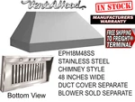 48 Inch Stainless Steel Vent A Hood M Series Chimney Style Blower Sep Eph18m48ss. Fixed Price $1299.00.