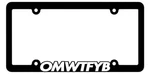 Omwtfyb License Plate Frame Honda Toyota #omw2fyb. Fixed Price $24.95.